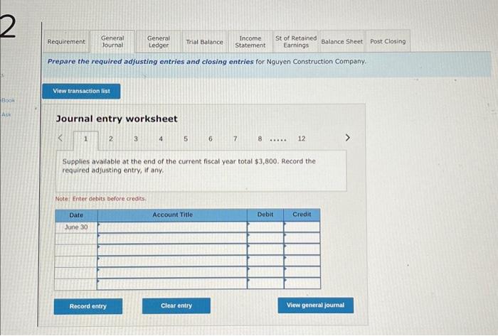 Nguyen Construction Company. Journal entry worksheet 567812 Supplies available at the end