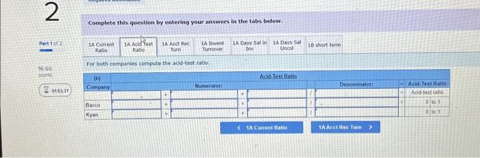 question by entering your answers in the tabs below. For both companies