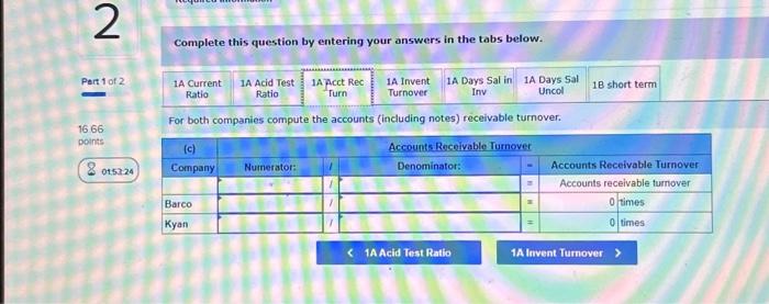 compute the acid-lott ratio. Required information Complete this question by entering your