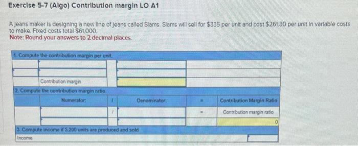 please help answer this practice problem. thank you! Exerclse 5.7 (Algo) Contrlbution