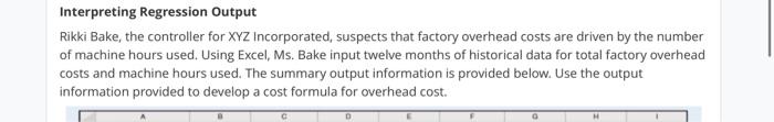  Interpreting Regression Output Rikki Bake, the controller for XYZ Incorporated, suspects