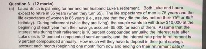  Question 3 (12 marks) (a) Laura Smith is planning for her