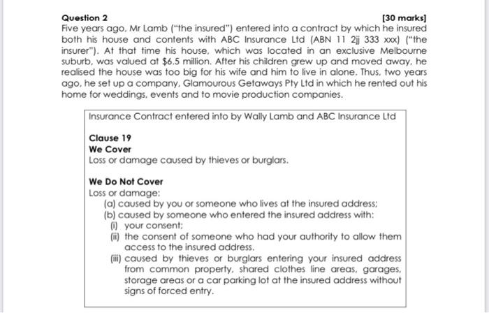  Question 2 (30 marks] Five years ago, Mr Lamb ("the insured")
