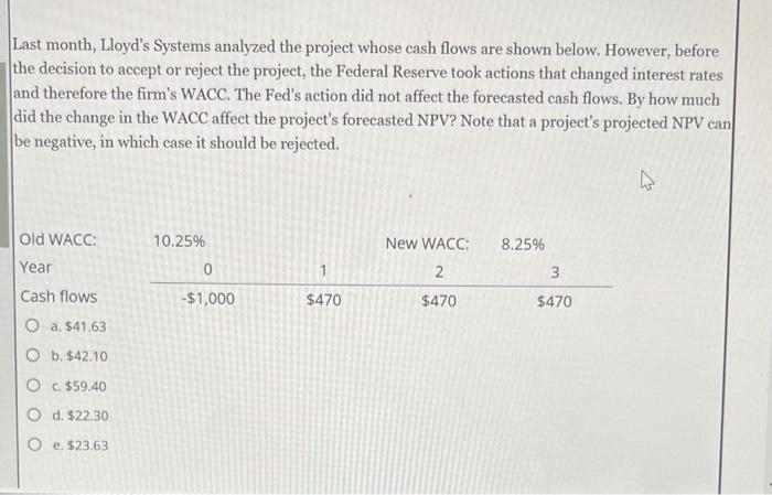 which case it will be rejected a, $433.68 b. $302.27 c. $557.87