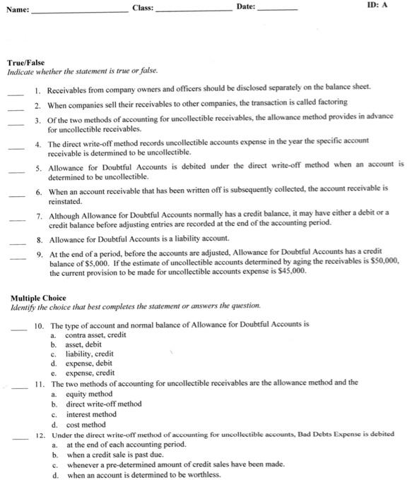  Name: Class: Date: ID: A True/False Indicate whether the statement is
