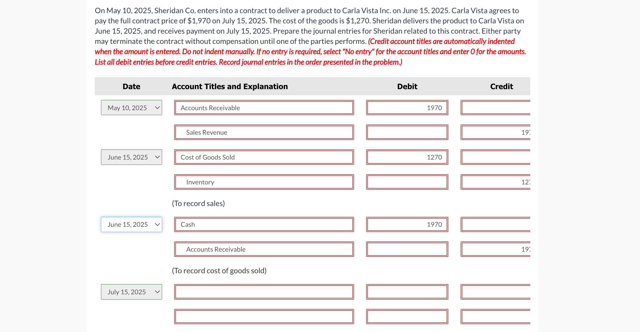  On May 10,2025, Sheridan Co. enters into a contract to deliver