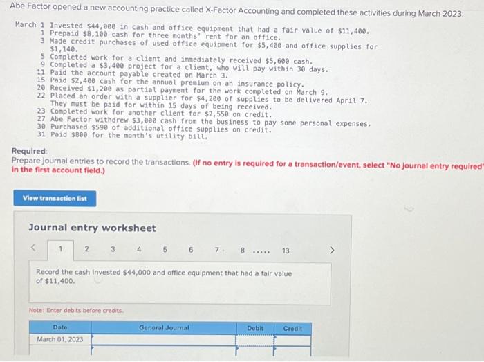 please help with general journal column/fill in the chart Abe Factor opened