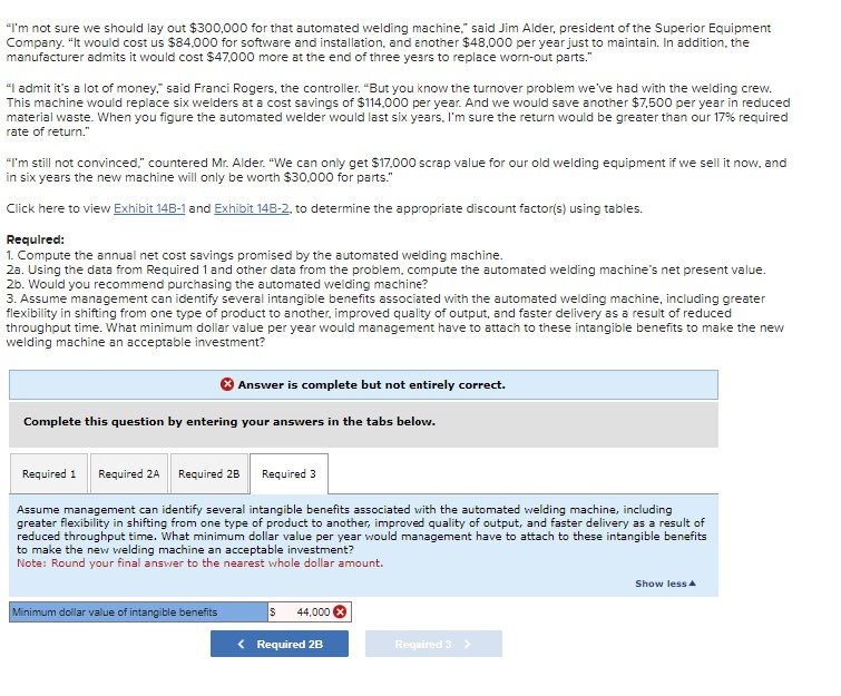  "I'm not sure we should lay out $300,000 for that automated