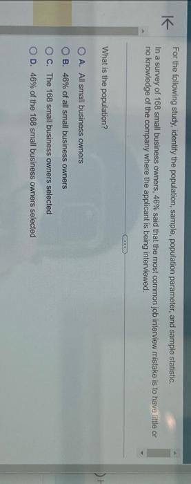  For the following study, identify the population, sample, population parameter, and