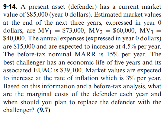 Do not use Excel, please! 9-14. A present asset (defender) has a