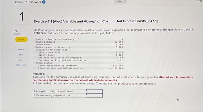  Exercise 7-1 (Algo) Variable and Absorption Costing Unit Product Costs [LO7-1]