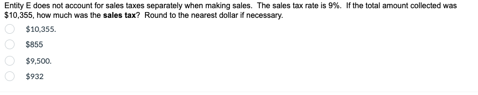  Entity E does not account for sales taxes separately when making