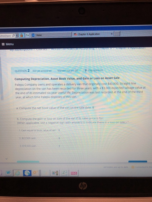  h Chapter 8 Application E Menu QUESTION 2 Not yet answered