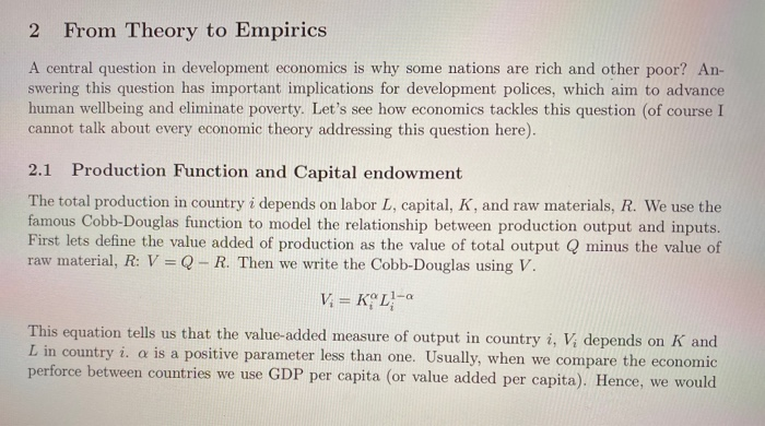  From Theory to Empirics A central question in development economics is