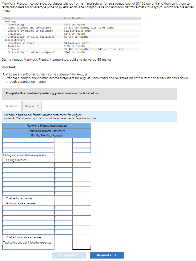  Required 2 Prepare a contribution format income statement for August. Show