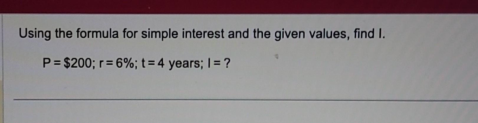 Using the formula for simple interest and the given values, find l.