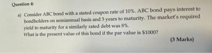  Based on your calculations in part (a), determine whether the bond
