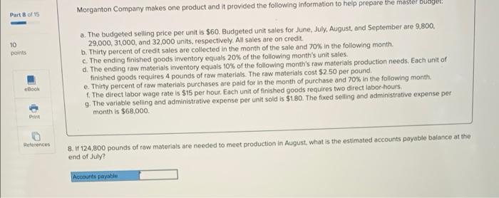 in the following month. c. The ending finished goods Inventory equals 20%