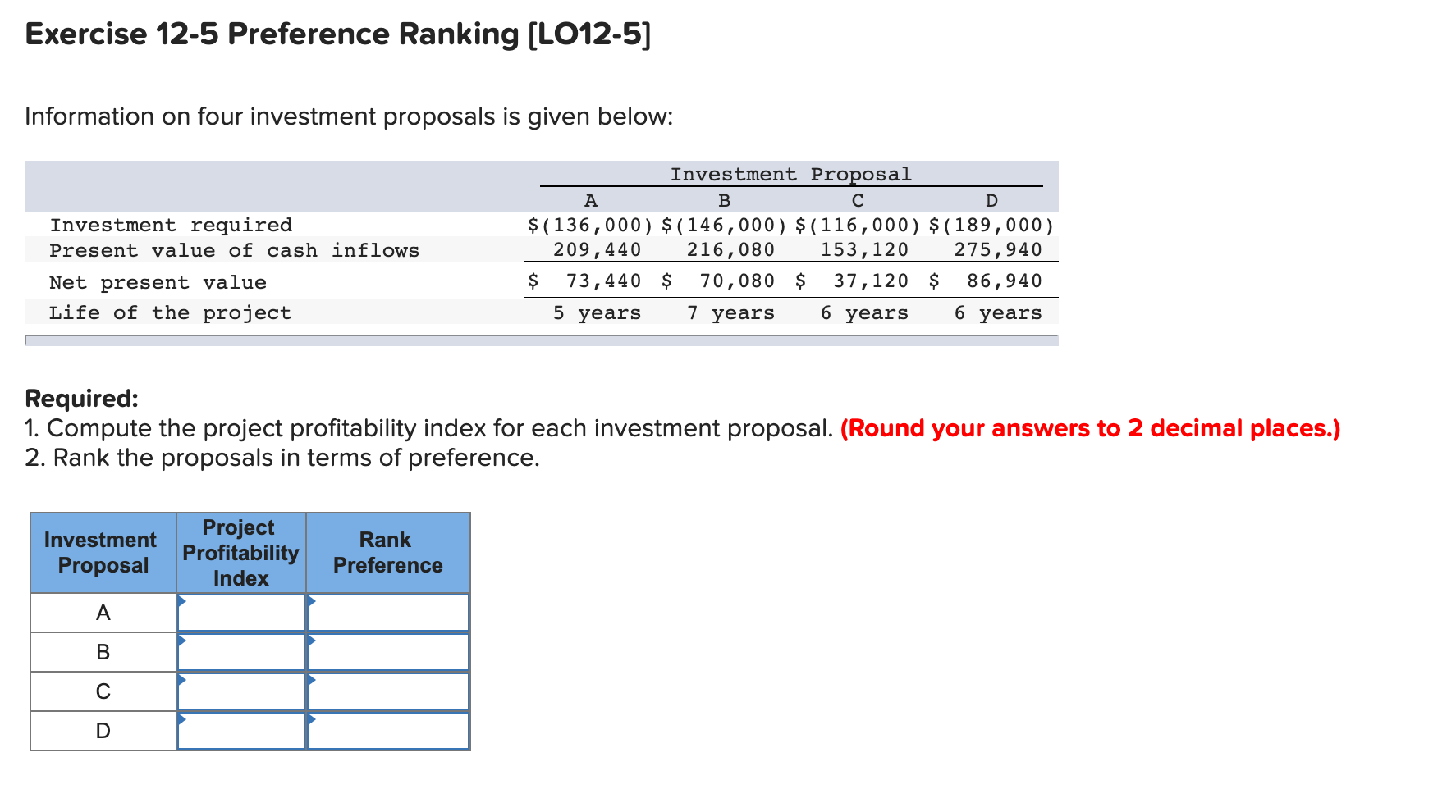 the investment. 2. Would the payback period be affected if the cash