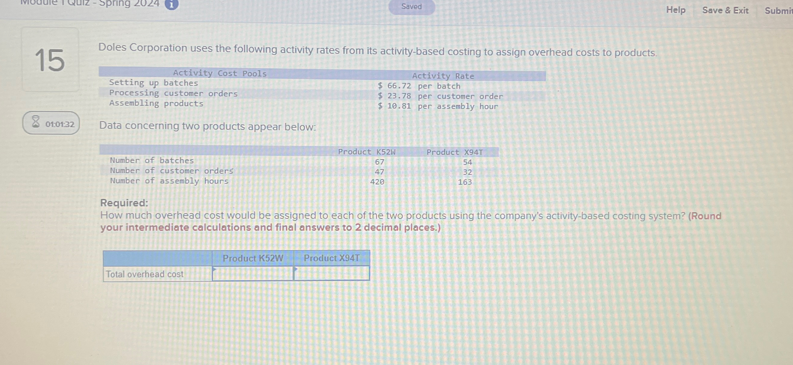  Saved Help Save & Exit Submi 15 Doles Corporation uses the