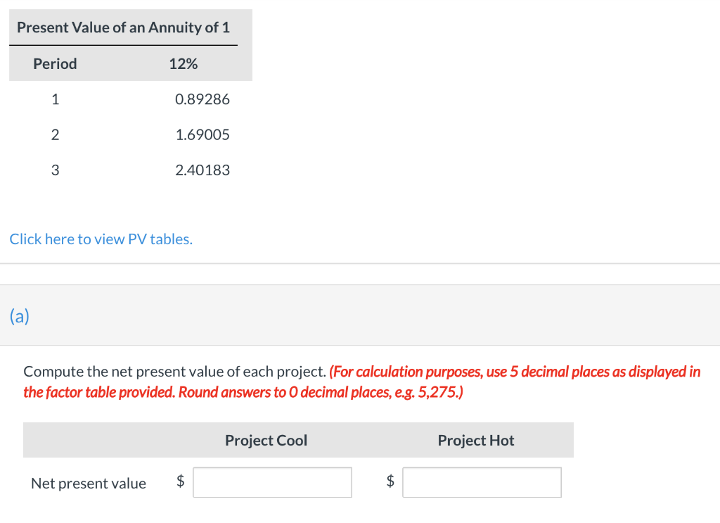 investment of $103,000. Each project will last for three years and produce