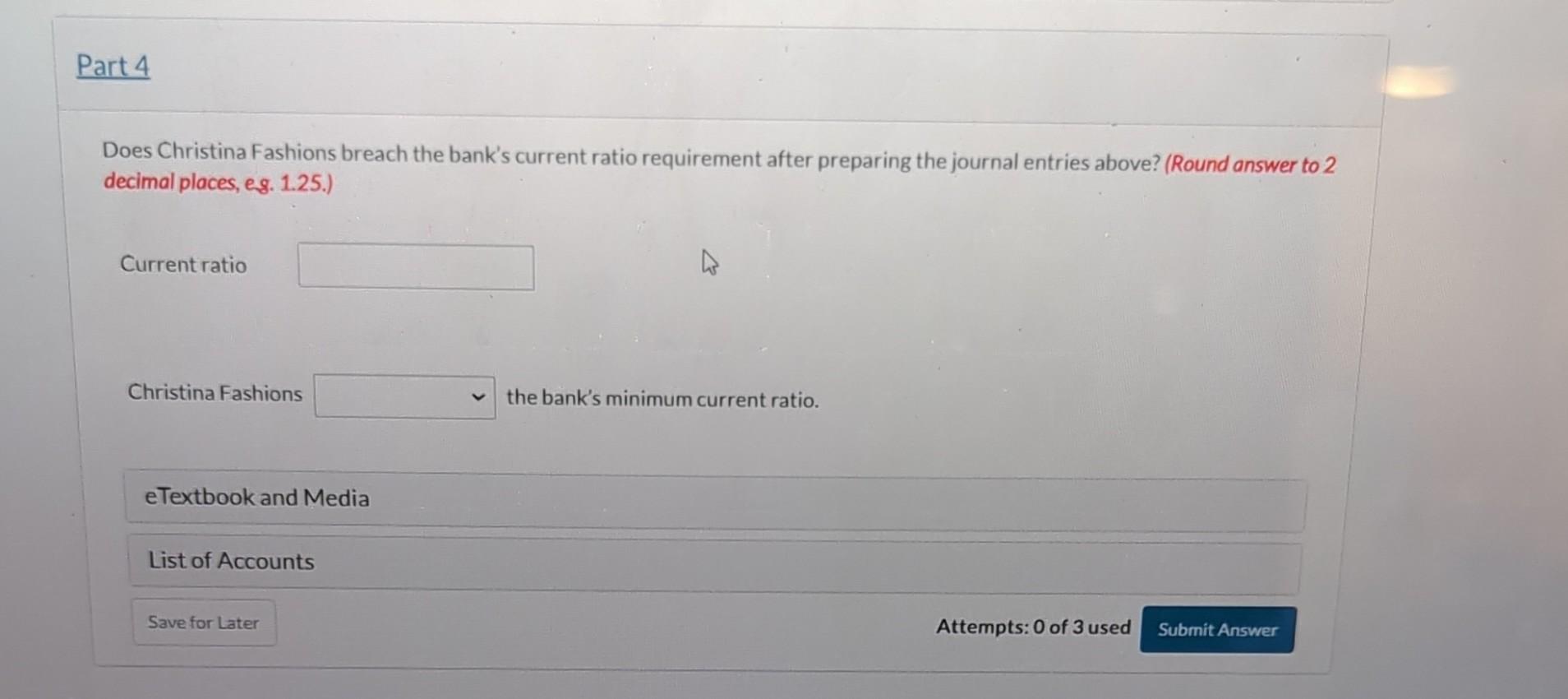 loan agreement requires the company to maintain a minimum current ratio of