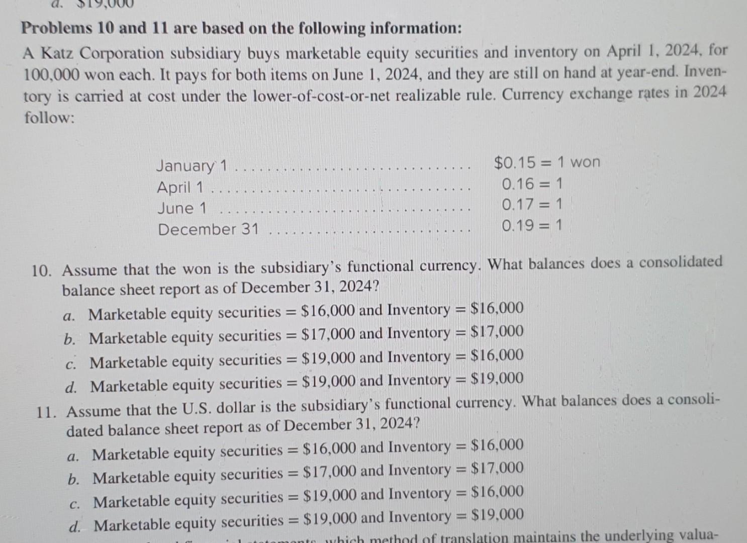 Problems 10 and 11 are based on the following information: A