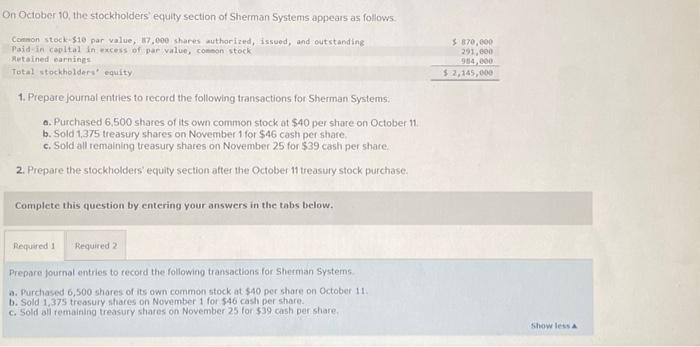 2 Exercise 11-13 (Algo) Recording and reporting treasury stock transactions LO P3