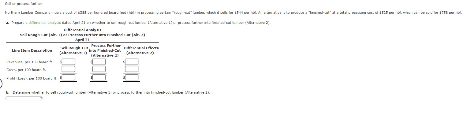  Sell or process further a. Prepare a differential analysis dated April
