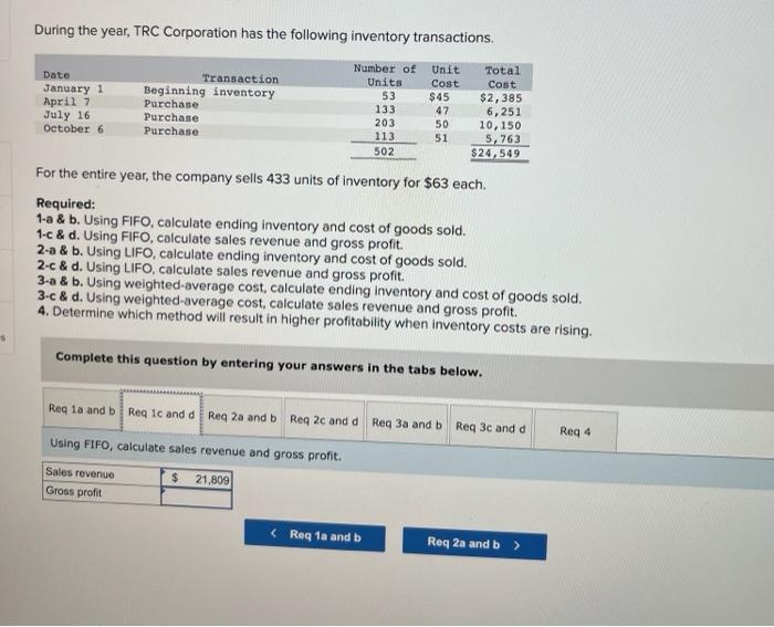 ending inventory and cost of goods sold. 1c&d. Using FIFO, calculate sales