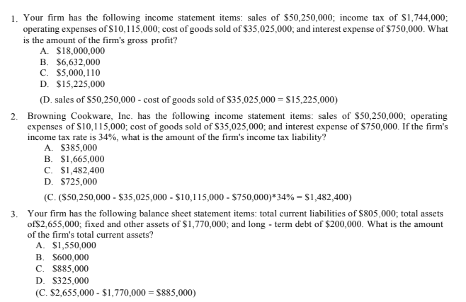 Need Step by Step solutions. 1. Your firm has the following income