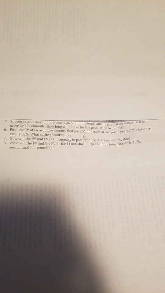 Help please 5-8. Please show work. I appreciate it 5. Suppose