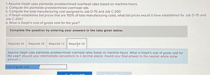 56,000 machine-hours would be required for the period's estimated level of production.