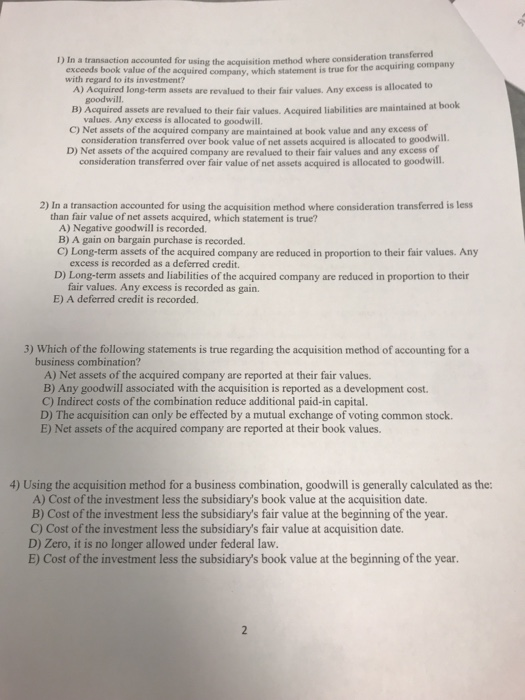  1) In a transaction accounted for using the acquisition method where