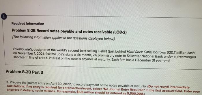  Required information Problem 8-28 Record notes payable and notes receivable (L08-2)