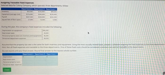  Assigning Traceable Fixed Expenses Selected data for Colony Company, which operates