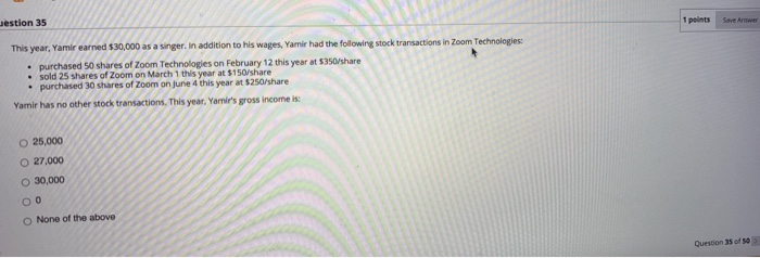  Jestion 35 1 points Save A This year, Yamir earned $30,000