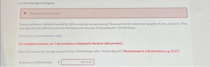  Current Attempt in Progress X Your answer is incorrect. Daniel and