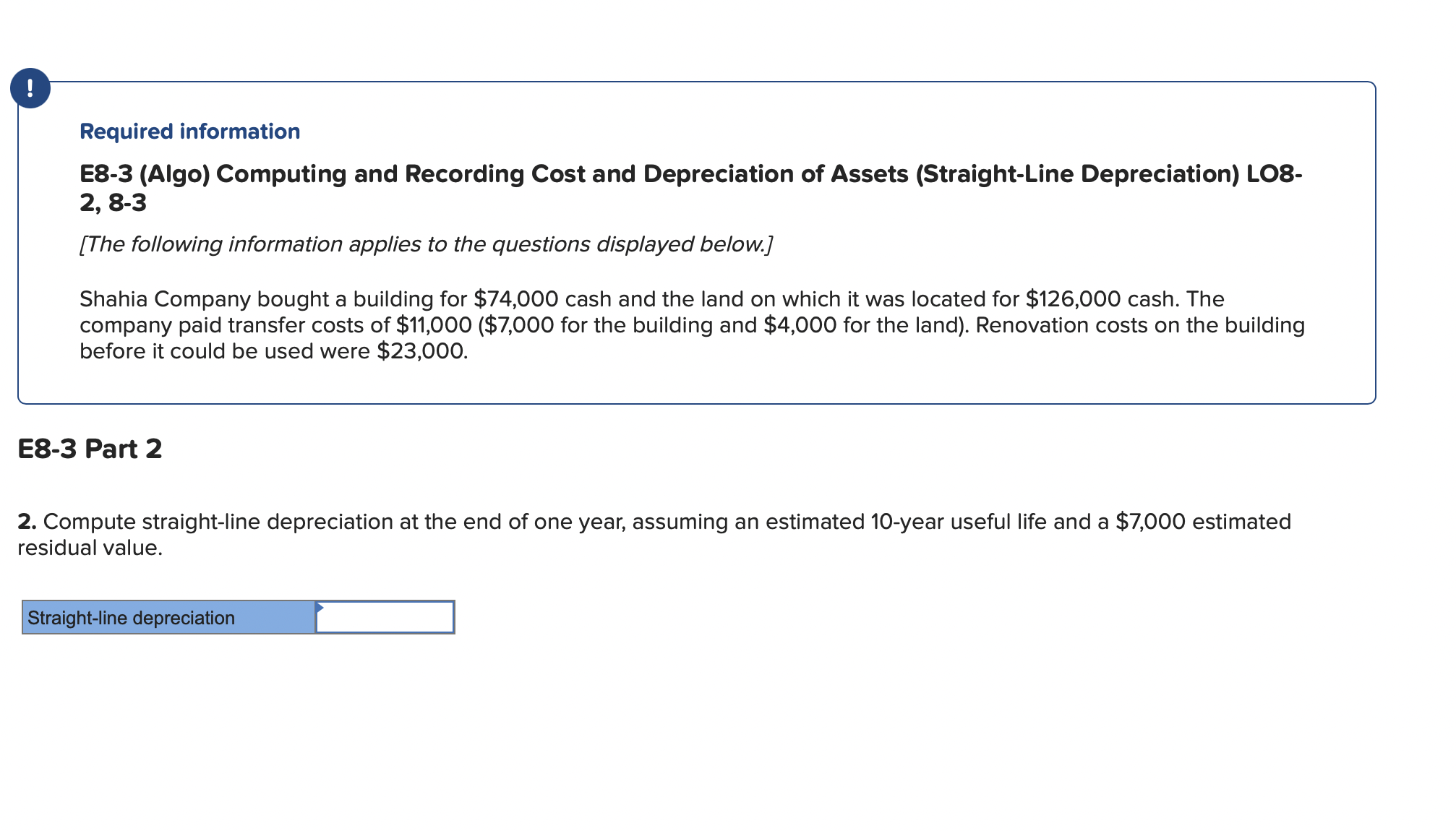 displayed below.] Shahia Company bought a building for $74,000 cash and the