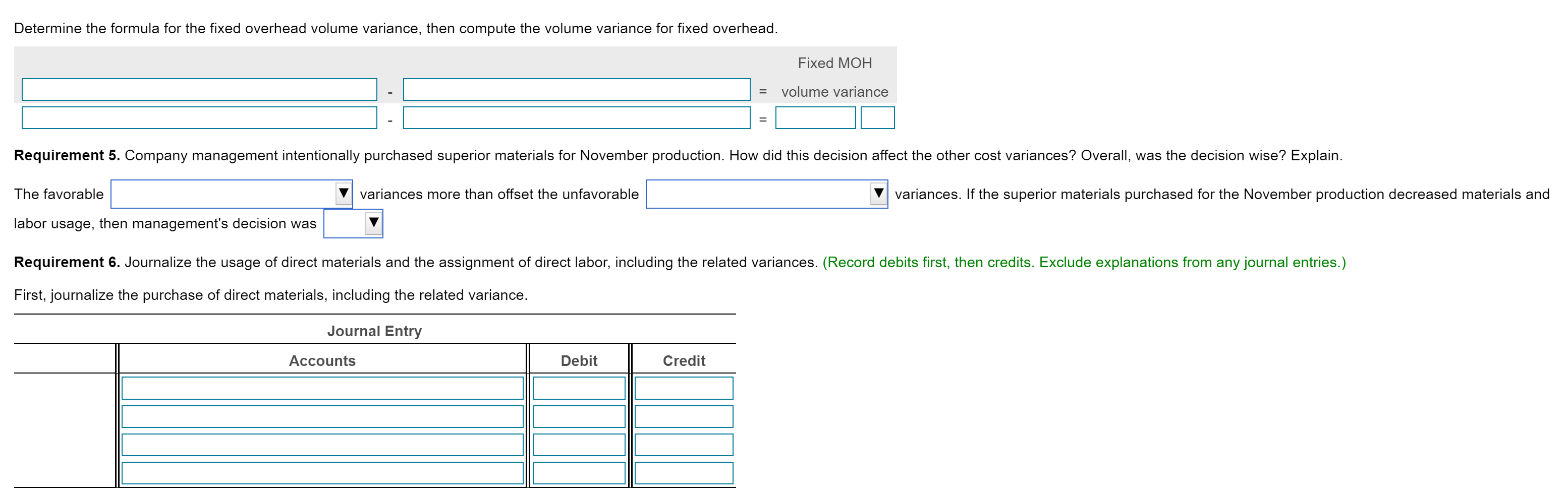 used was 2.60 square feet per jacket at an actual cost of
