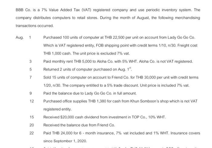  a BBB Co. is a 7% Value Added Tax (VAT) registered