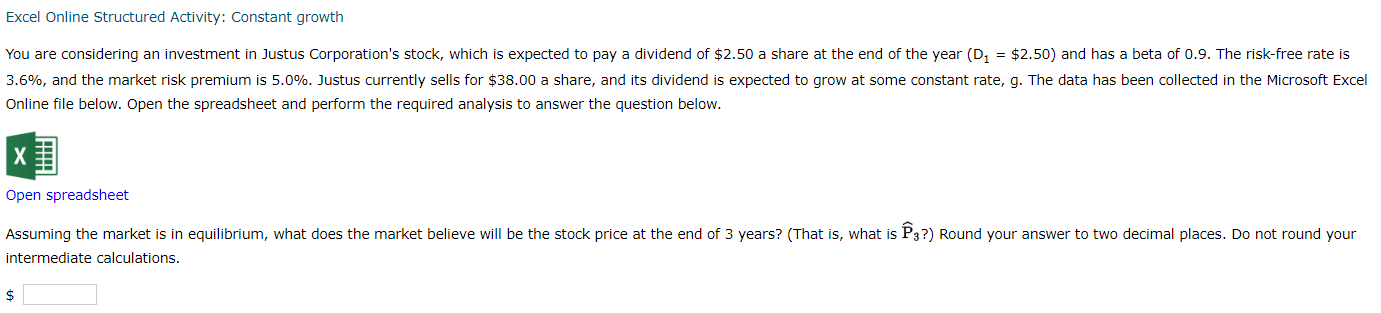  Excel Online Structured Activity: Constant growth You are considering an investment