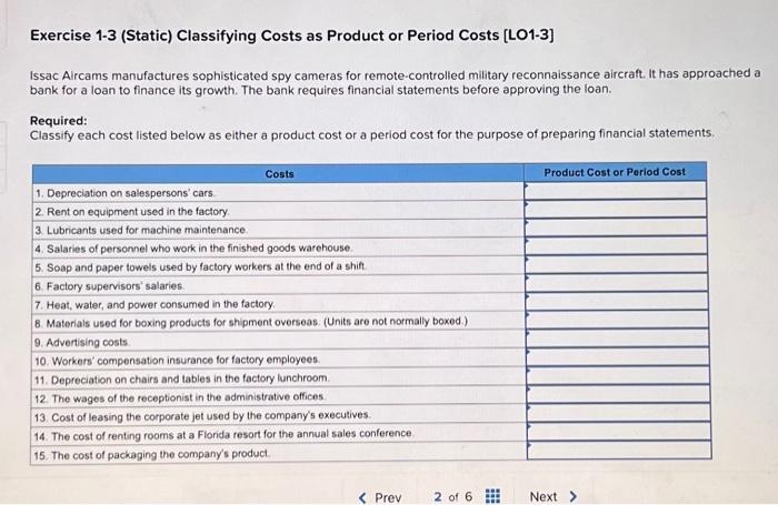  Exercise 1-3 (Static) Classifying Costs as Product or Period Costs [LO1-3]