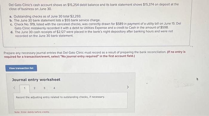 a. Outstanding checks as of June 30 total $2,293. b. The June