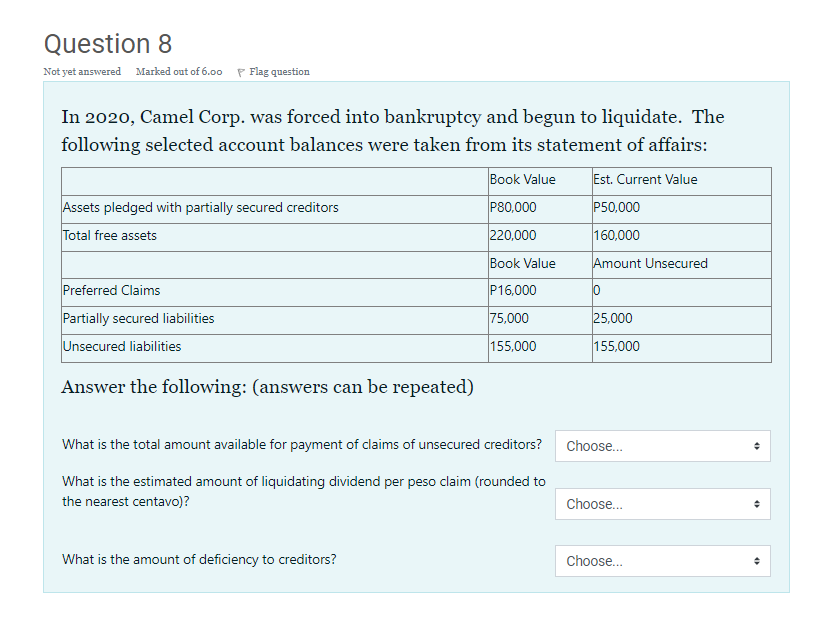 Please answer the problem attached, thanks! Question 8 Not yet answered