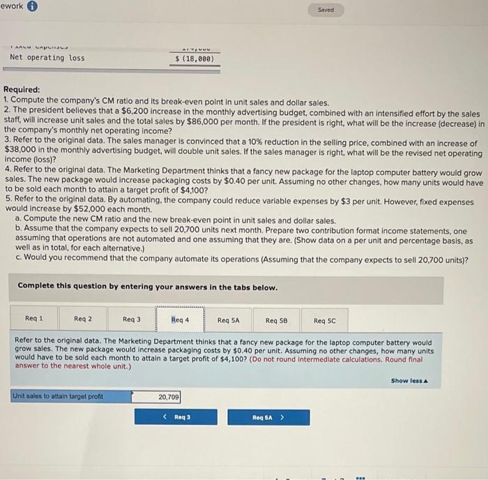 5-22 (Algo) CVP Applications: Contribution Margin Ratio; Break-Even Analysis; Cost Structure [LO5-1,
