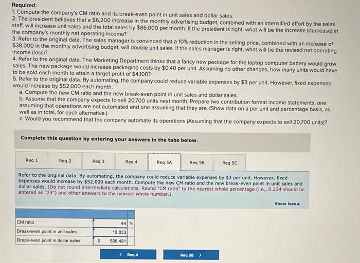 LO5-3, LO5-4, LO5-5, LO5-6) Due to erratic sales of its sole product--a