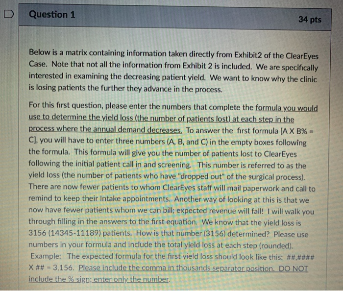  Question 1 34 pts Below is a matrix containing information taken