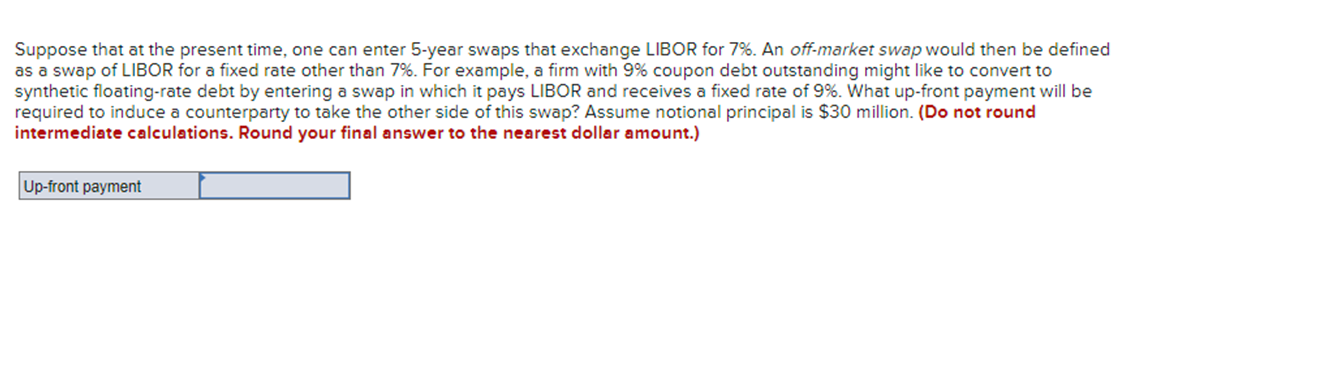 Suppose that at the present time, one can enter 5 -year