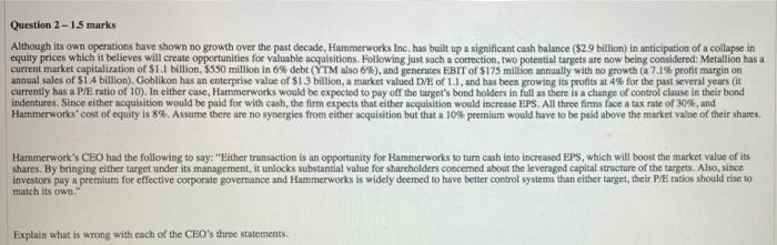  Question 2-1.5 marks Although its own operations have shown no growth